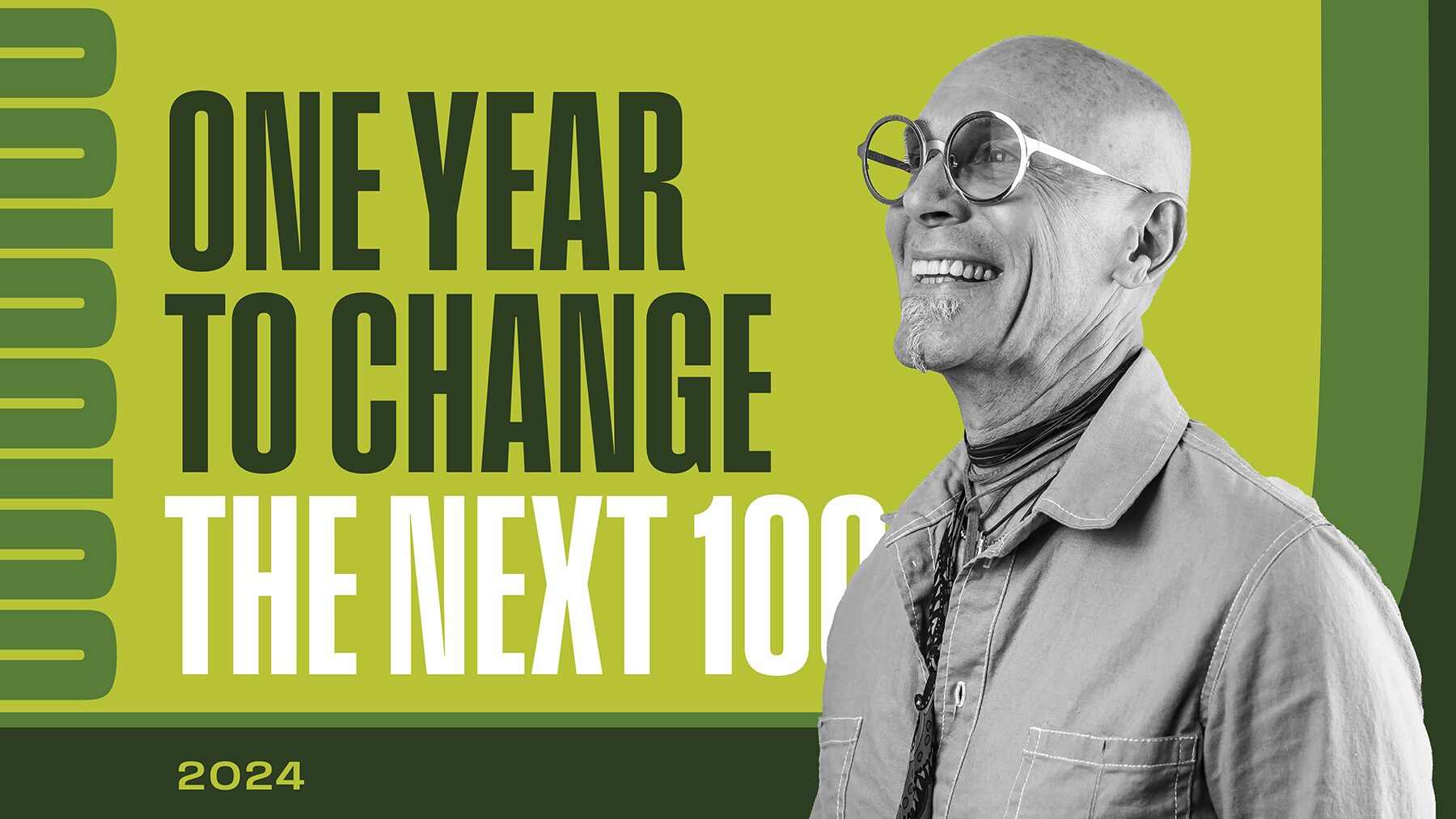 One Year To Change The Next 100